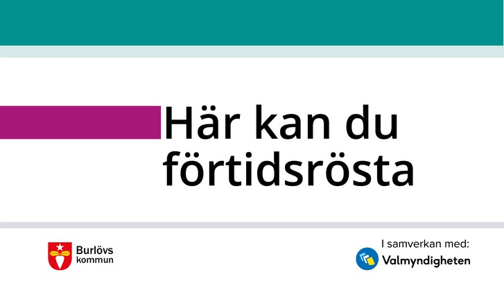 en skylt med texten" här kan du förtidsrösta"