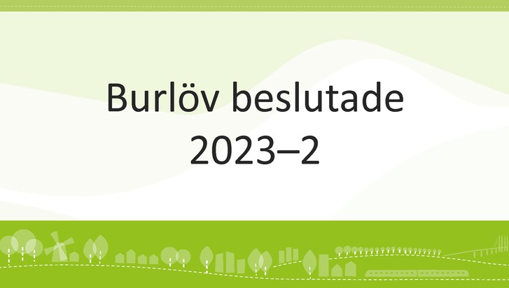 Texten: "Burlöv beslutade 2023–2" på grön bakgrund.